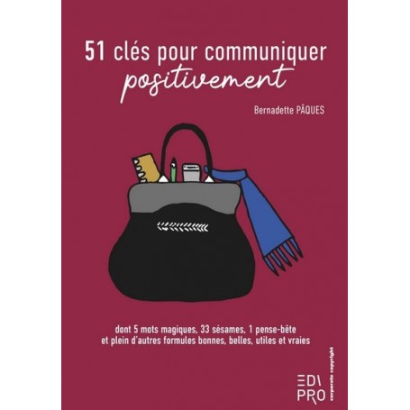 51 clés pour communiquer positivement