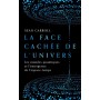 La Face cachée de l'Univers