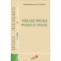 THEOLOGIE PRATIQUE PRATIQUES DE THEOLOGIE