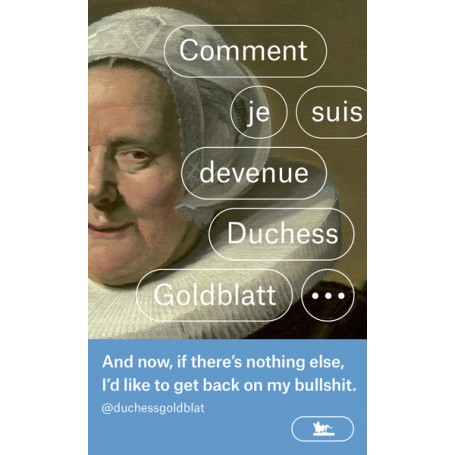 Comment je suis devenue Duchess Goldblatt