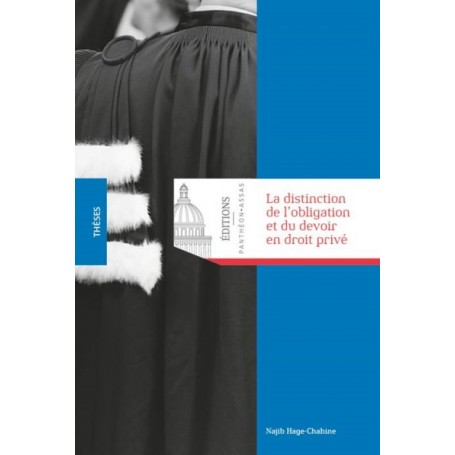 LA DISTINCTION DE L'OBLIGATION ET DU DEVOIR EN DROIT PRIVÉ