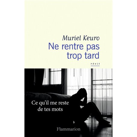 Ne rentre pas trop tard