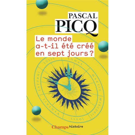 Le monde a-t-il été créé en sept jours ?