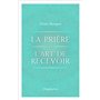 La Prière ou l'Art de recevoir