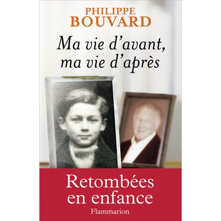 Ma vie d'avant, ma vie d'après