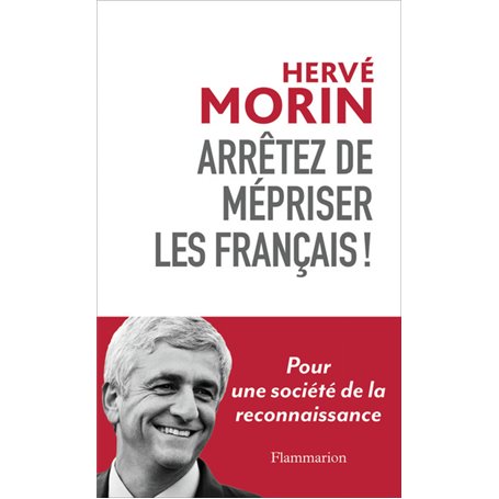 Arrêtez de mépriser les Français !