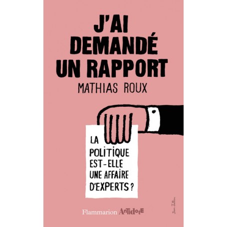 J'ai demandé un rapport