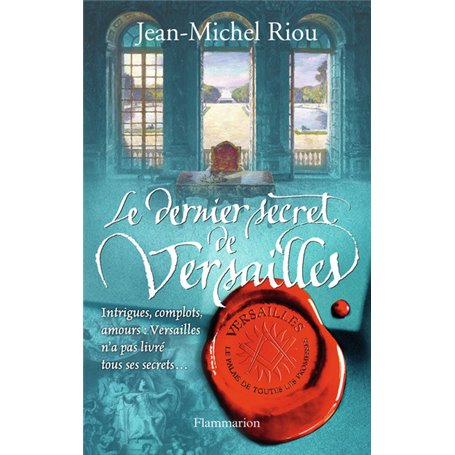 Le Dernier Secret de Versailles (1685-1715)
