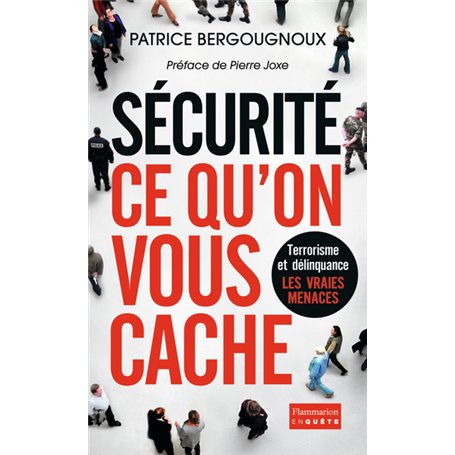 Sécurité : ce qu'on vous cache