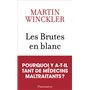 Les Brutes en blanc