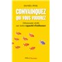 Convainquez qui vous voudrez