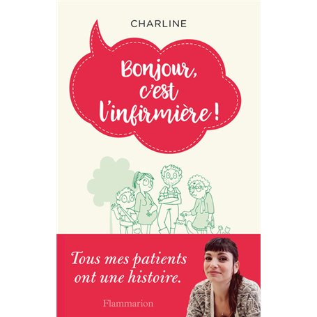 Bonjour, c'est l'infirmière !