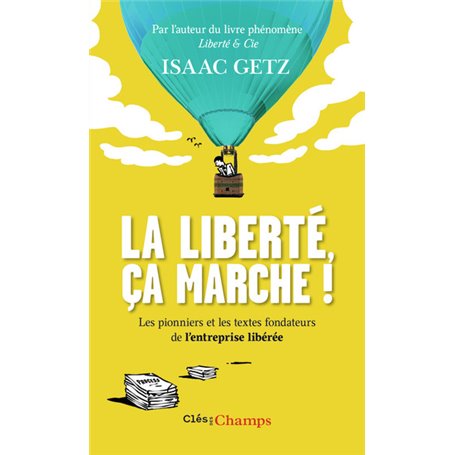 La liberté, ça marche !