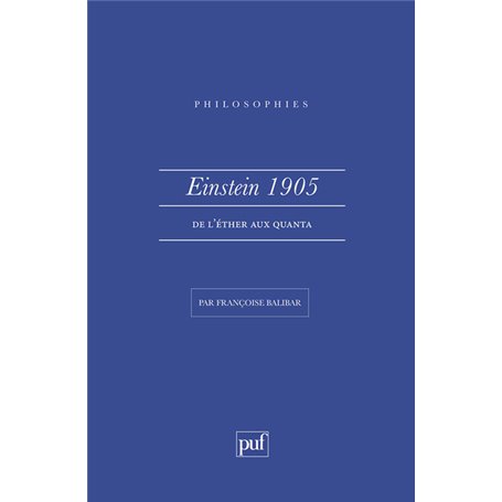 Einstein 1905. De l'éther aux quanta