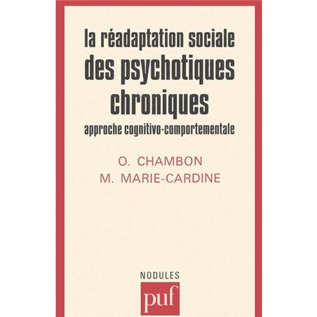 La réadaptation sociale des psychotiques chroniques : approche cognitivo-comportementale