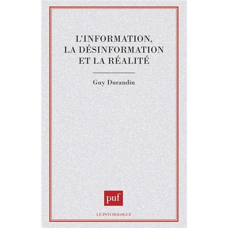 L'information, la désinformation et la réalité