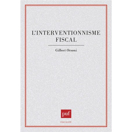 L'interventionnisme fiscal