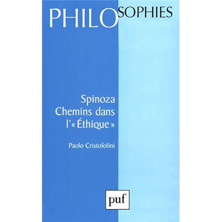 Spinoza. Chemins dans l'éthique