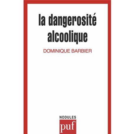 La dangerosité alcoolique
