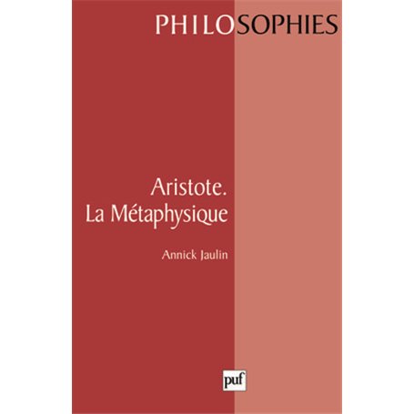 Aristote. La métaphysique