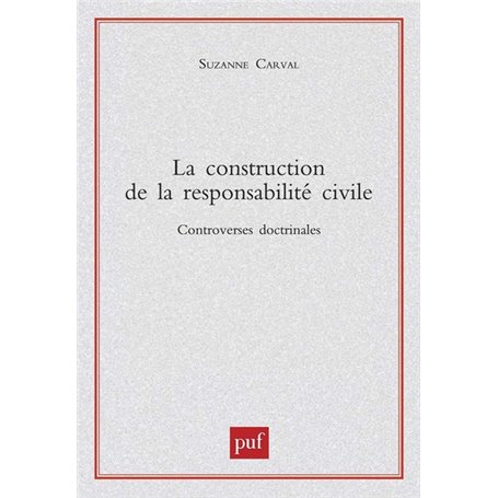 La construction de la responsabilité civile