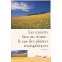 Les experts face au risque : le cas des plantes transgéniques