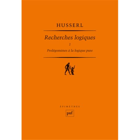 Recherches logiques. Tome 1 : Prolégomènes à la logique pure