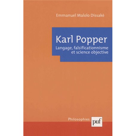 Karl Popper. Langage, falsificationnisme et science objective