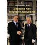 Médecine hier, médecine aujourd'hui