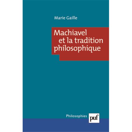 Machiavel et la tradition philosophique
