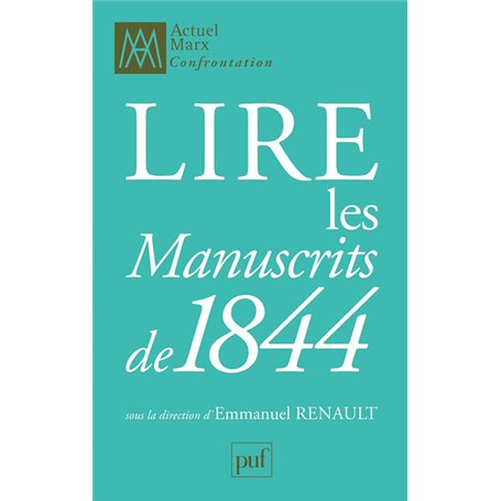 Lire les « Manuscrits de 1844 »