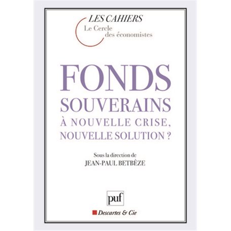 Fonds souverains : à nouvelle crise, nouvelle solution ?