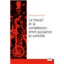 Le travail et la compétence : entre puissance et contrôle