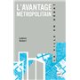 L'avantage métropolitain