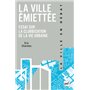 La ville émiettée