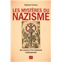 Les mystères du nazisme. Aux sources d'un fantasme contemporain