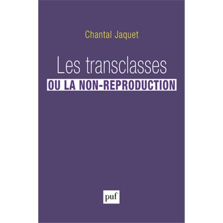Les transclasses ou la non-reproduction