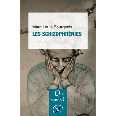 Les schizophrénies