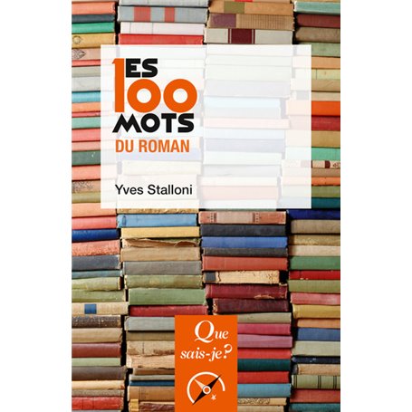 Les 100 mots du roman