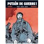 Putain de guerre !
