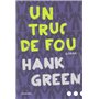 Un truc de fou