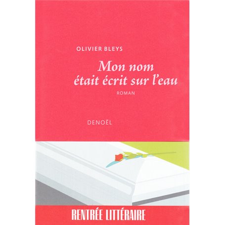 Mon nom était écrit sur l'eau