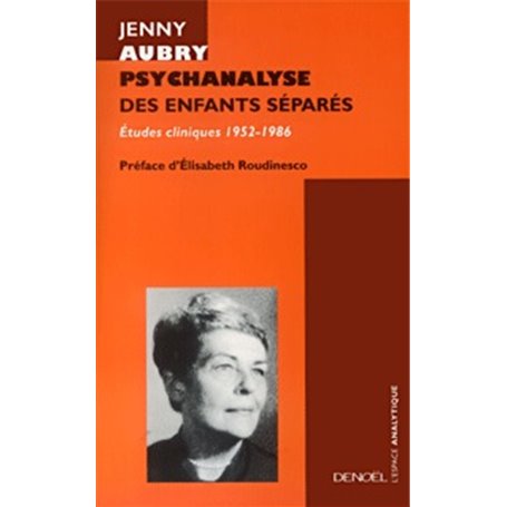 Psychanalyse des enfants séparés