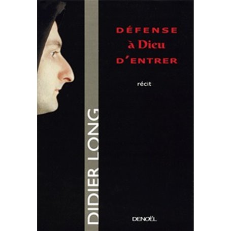 Défense à Dieu d'entrer