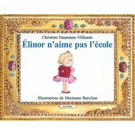 ELINOR N'AIME PAS L'ECOLE