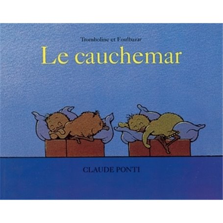 LE CAUCHEMAR - TROMBOLINE ET FOULBAZAR