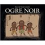 Ogre noir
