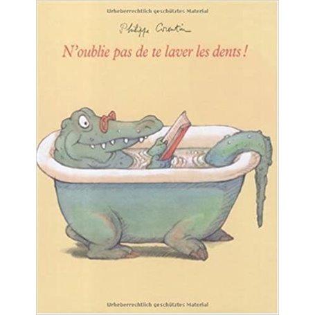 N'OUBLIE PAS DE TE LAVER LES DENTS !