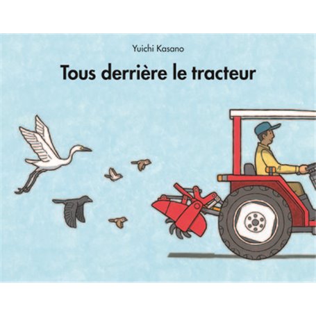 tous derriere le tracteur