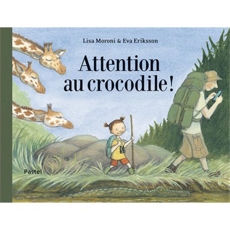 Attention au crocodile !